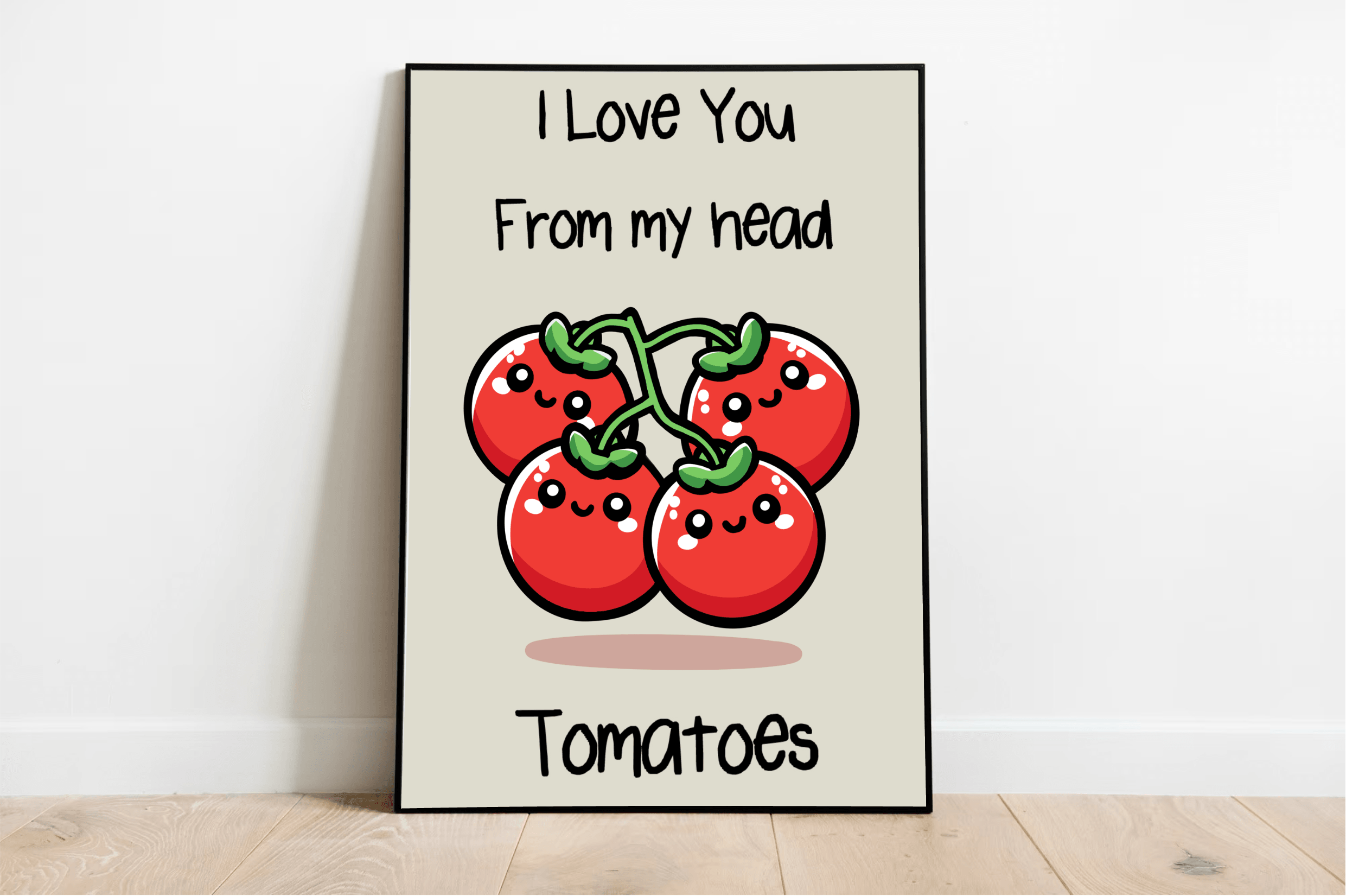 I Love You From My Head Tomatoes Funny Art Print