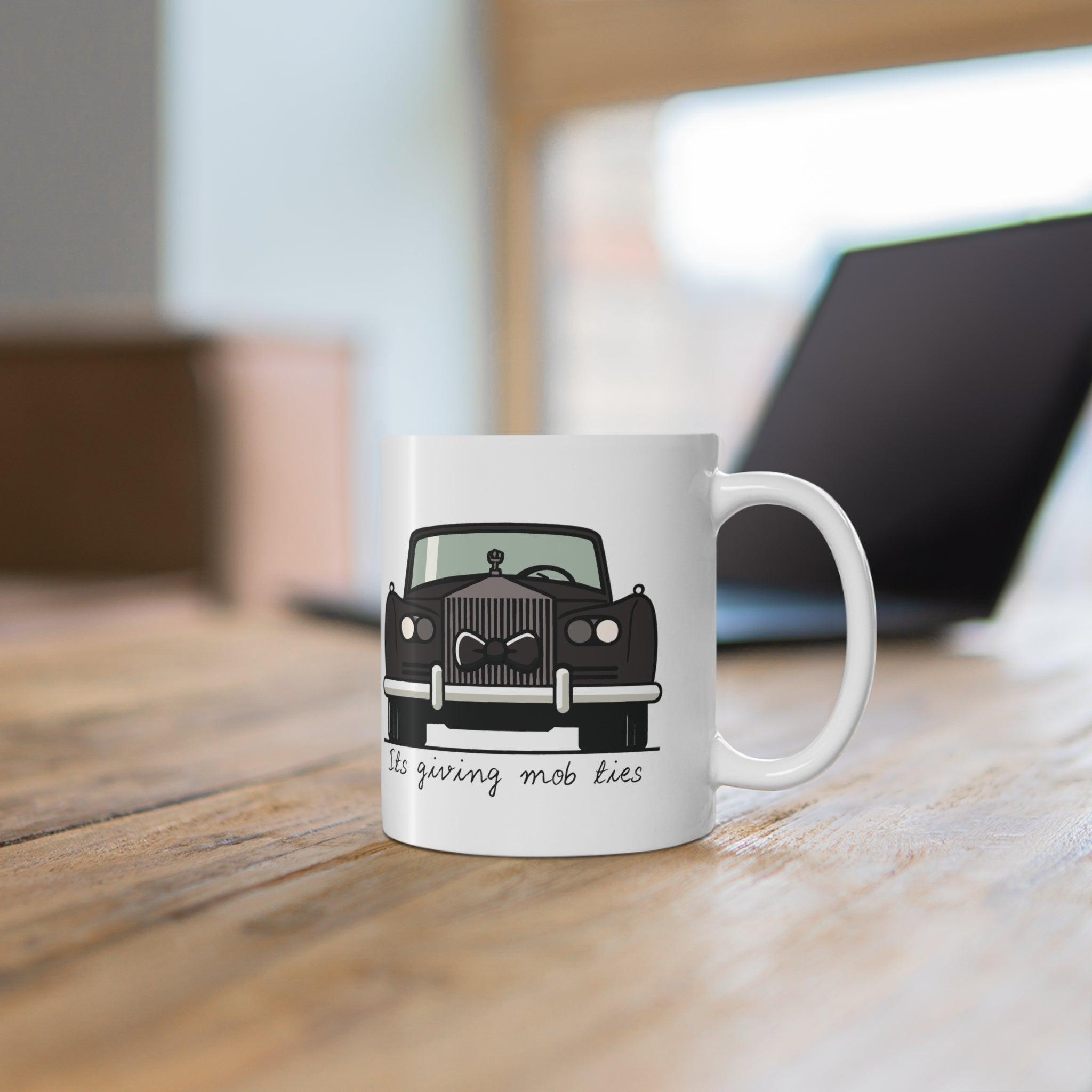 It’s Giving Mob Ties Rolls Royce Mug | 11 oz Luxe Pun